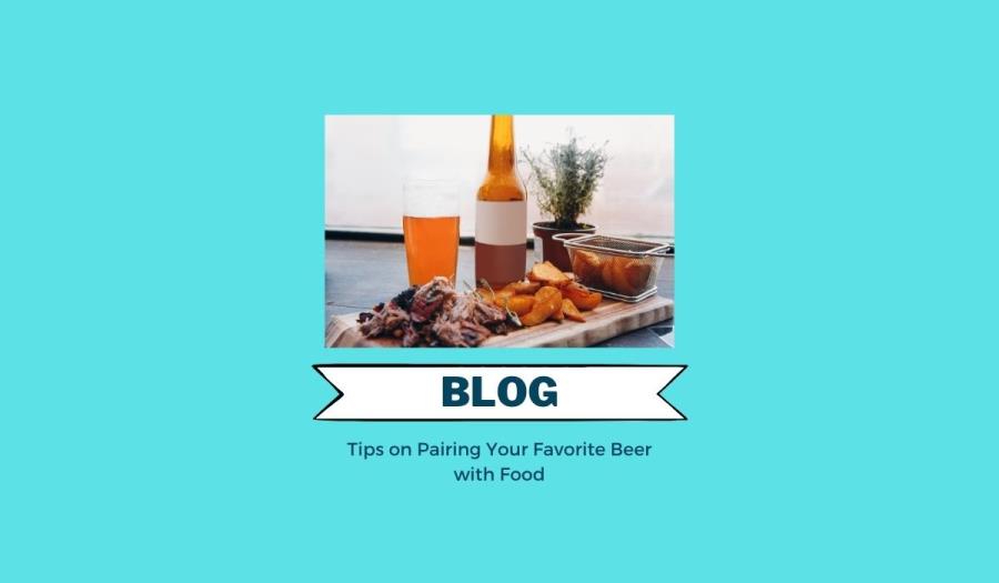 Tips on Pairing Your Favorite Beer with Food